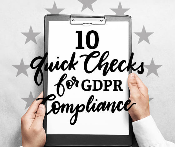 10 Quick Checks for GDPR Compliance