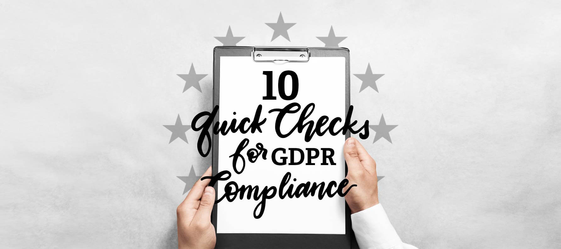 10 Quick Checks for GDPR Compliance
