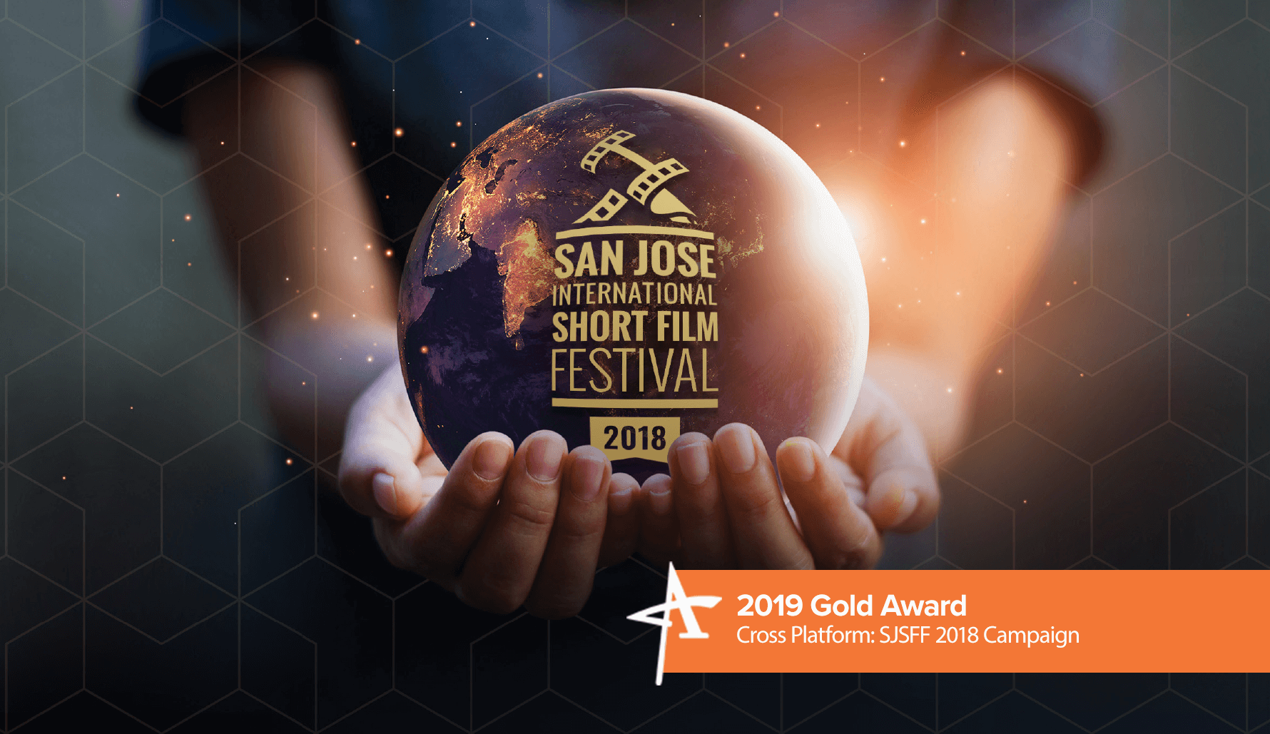 2019 Gold Addy Award - Cross Platform: SJSFF 2018 Campaign
