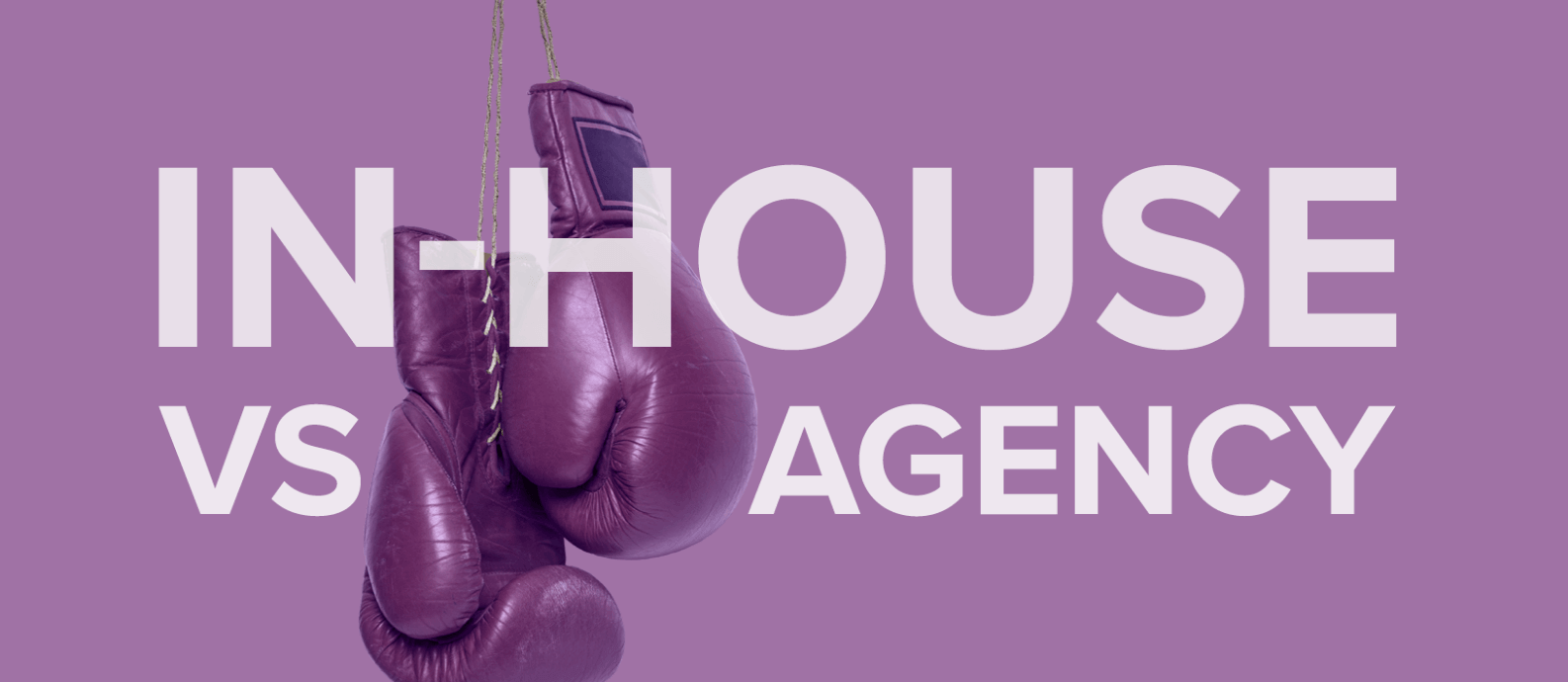 In house vs agency